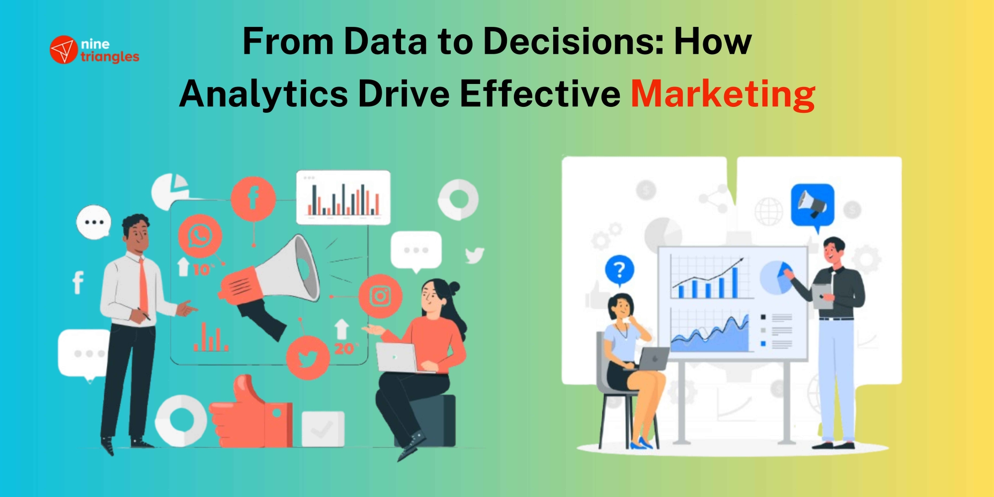  From Data to Decisions: How Analytics Drive Effective Marketing 